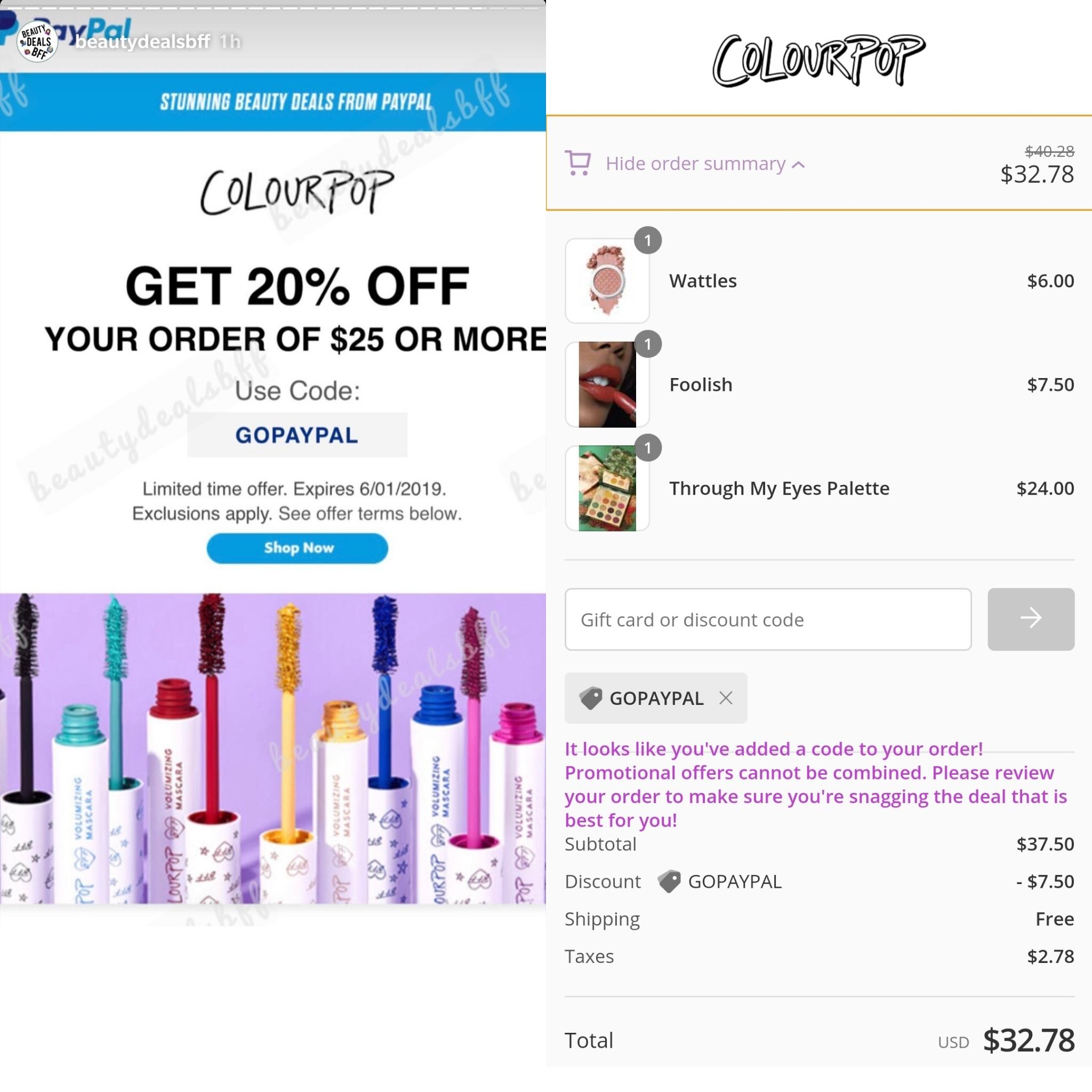 Colourpop 20 off 25 purchase with code GOPAYPAL r/MUAontheCheap
