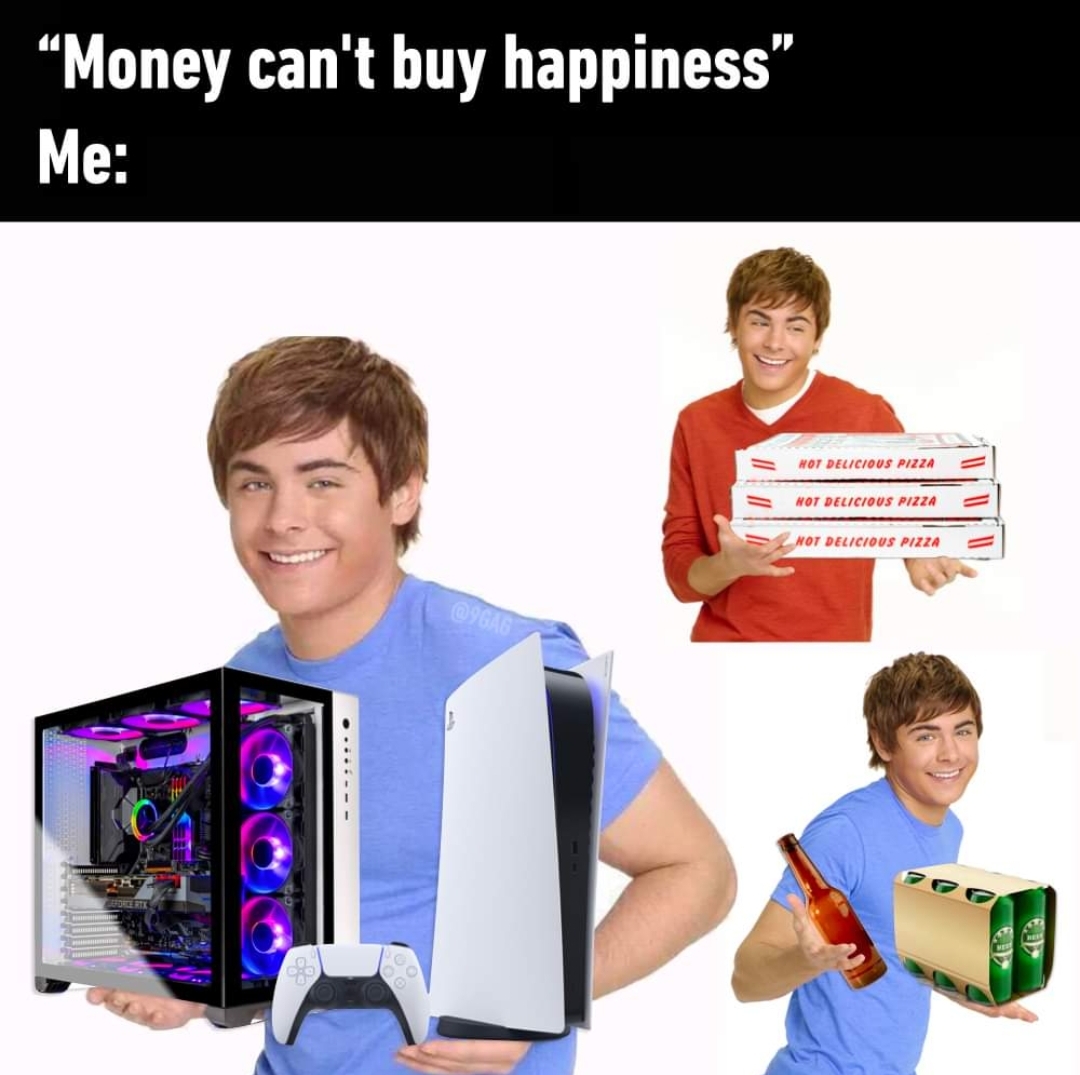 Money can't buy happiness r/wholesomememes