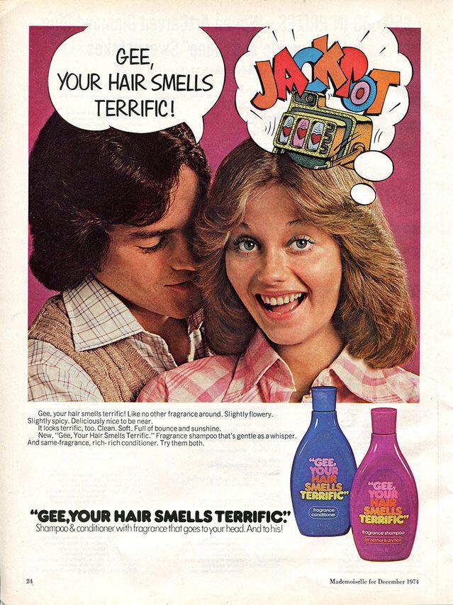 Gee Your Hair Smells Terrific shampoo ad, 1974 r/vintageads