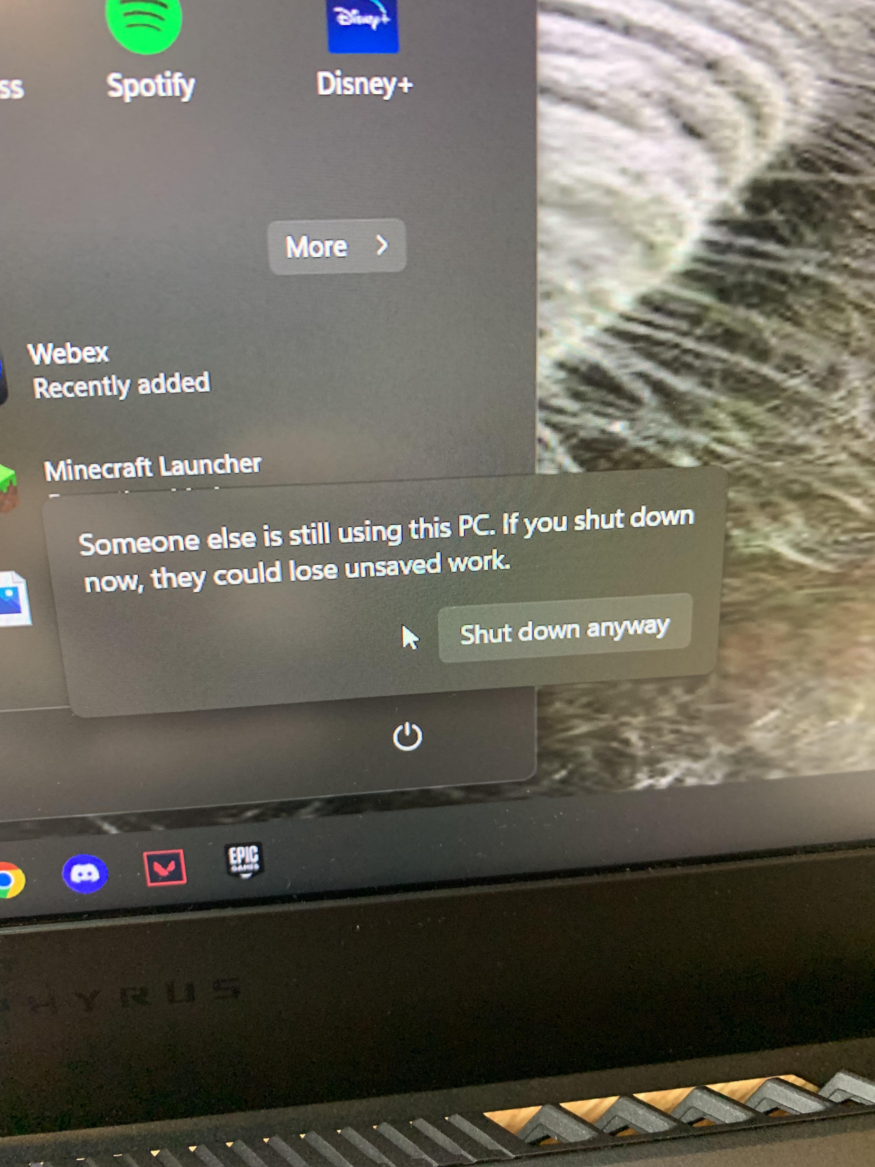 Someone else is using this PC. If you shut down now, they can lose