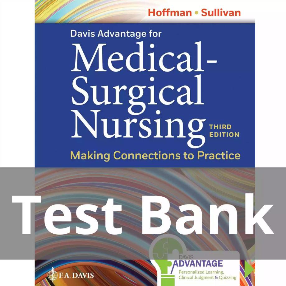 Test Bank FOR MedicalSurgical Nursing Making Connections to Practice