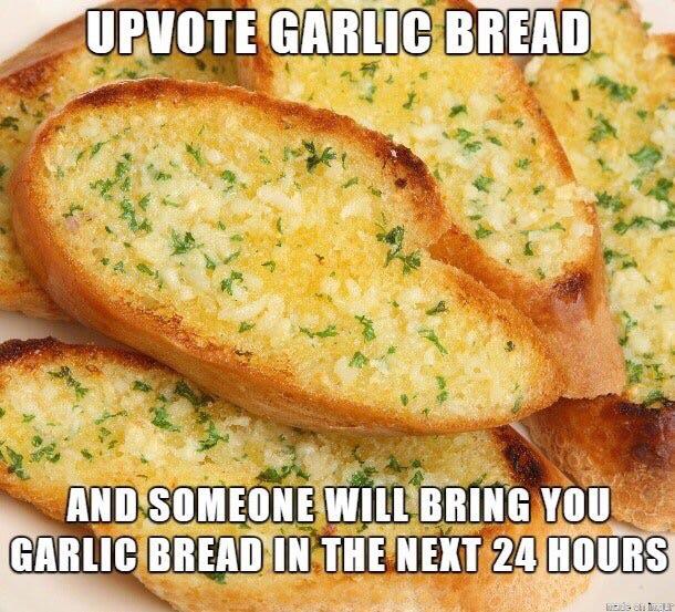 FREE GARLIC BREAD r/GarlicBreadMemes