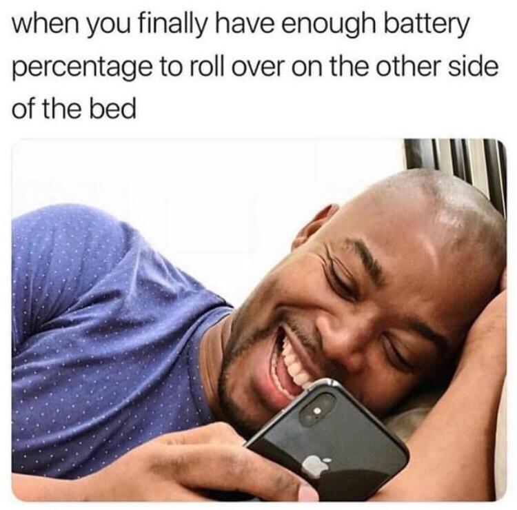 when you finally have enough battery r/memes