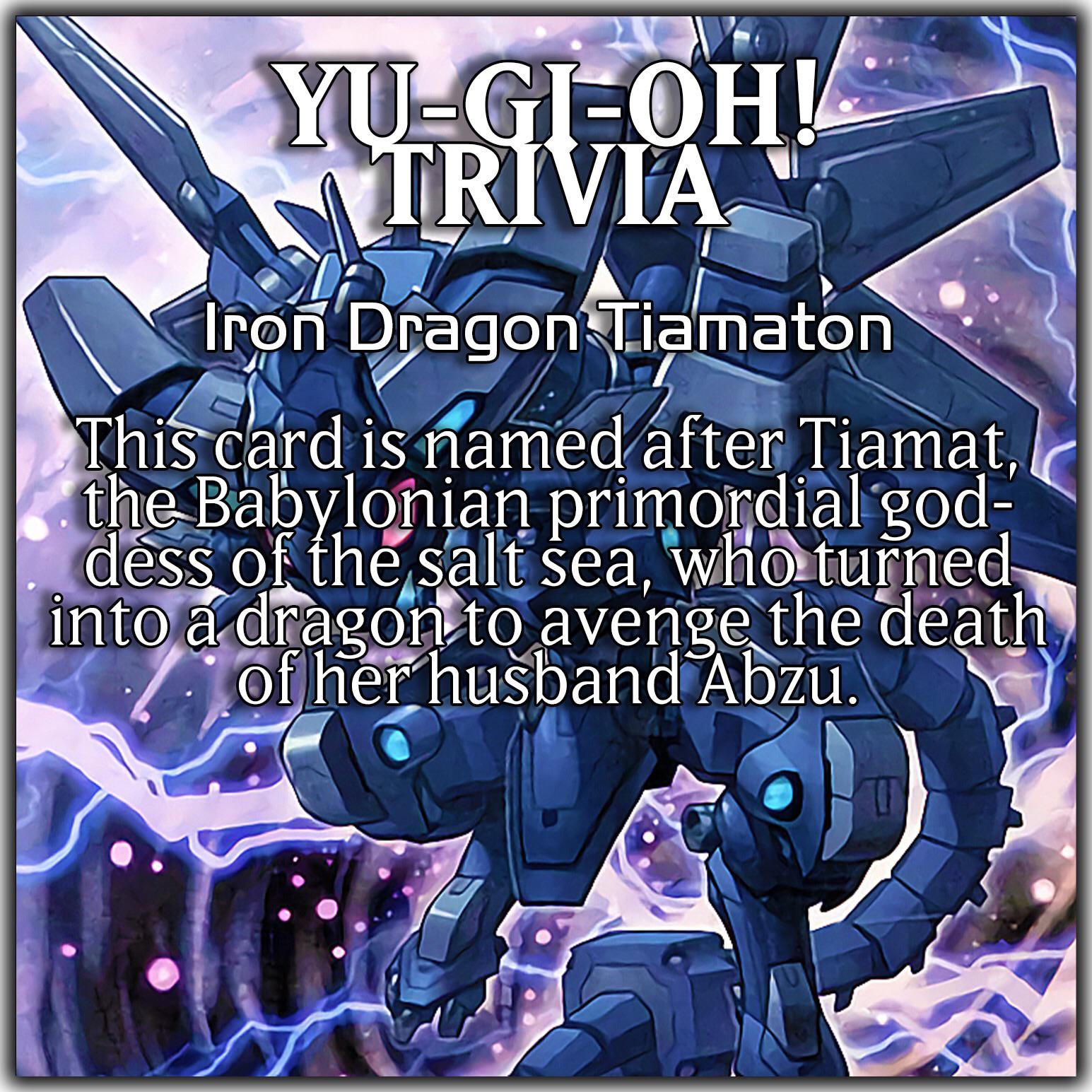 YuGiOh Trivia Fun fact about iron dragon tiamaton r/yugioh