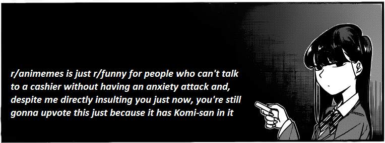 Turtle girl is a temporary meme, but Komi-san is eternal : Animemes