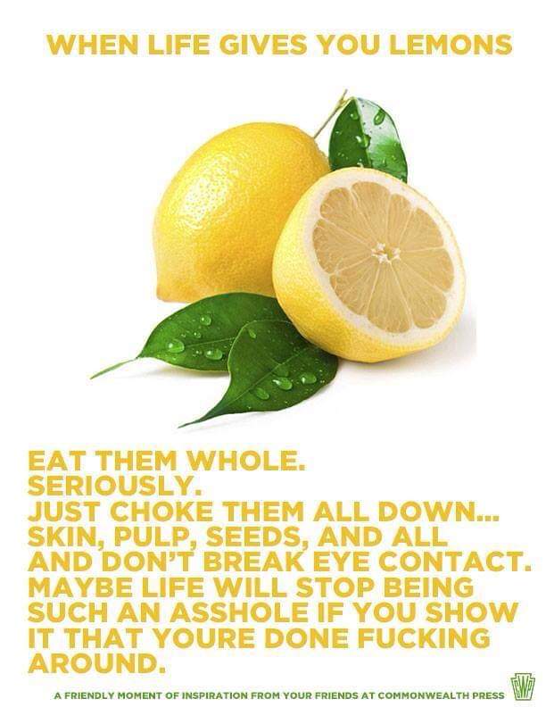 when life gives you lemons... memes