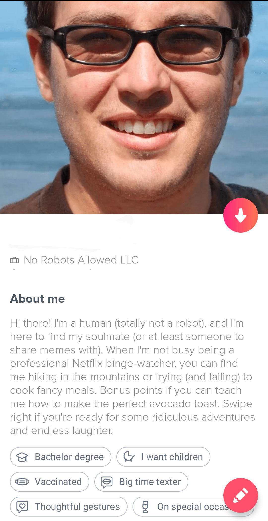 THIS TINDER BIO IS SO HUMAN, IT'S ALMOST FRIGHTENING r/totallynotrobots