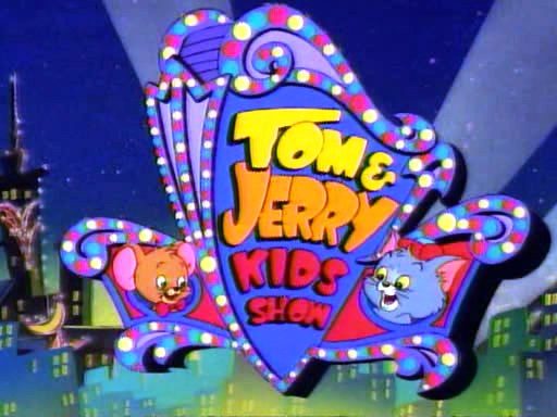 Tom and Jerry Kids! Gotta be there where all the action is