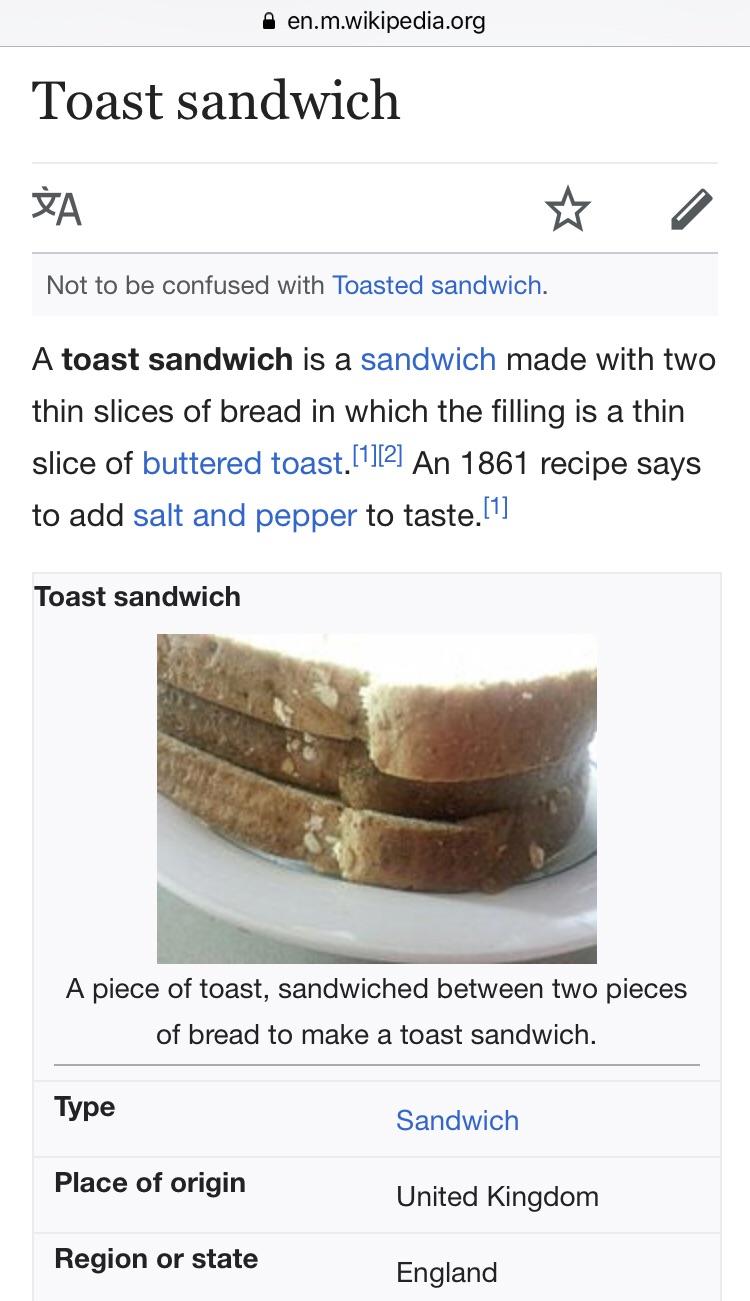 Random Wikipedia Page fun brings me to the glorious Toast Sandwich r
