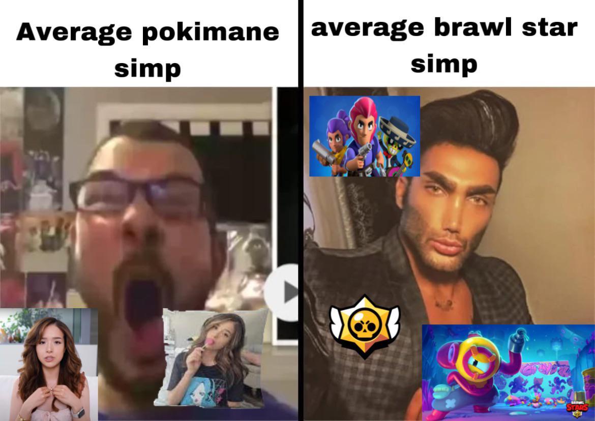 Average Pokimane Simp vs average Brawl Star Simp(08)