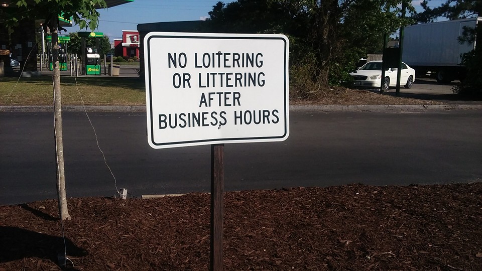You mean I can loiter and litter DURING business hours? r/funnysigns