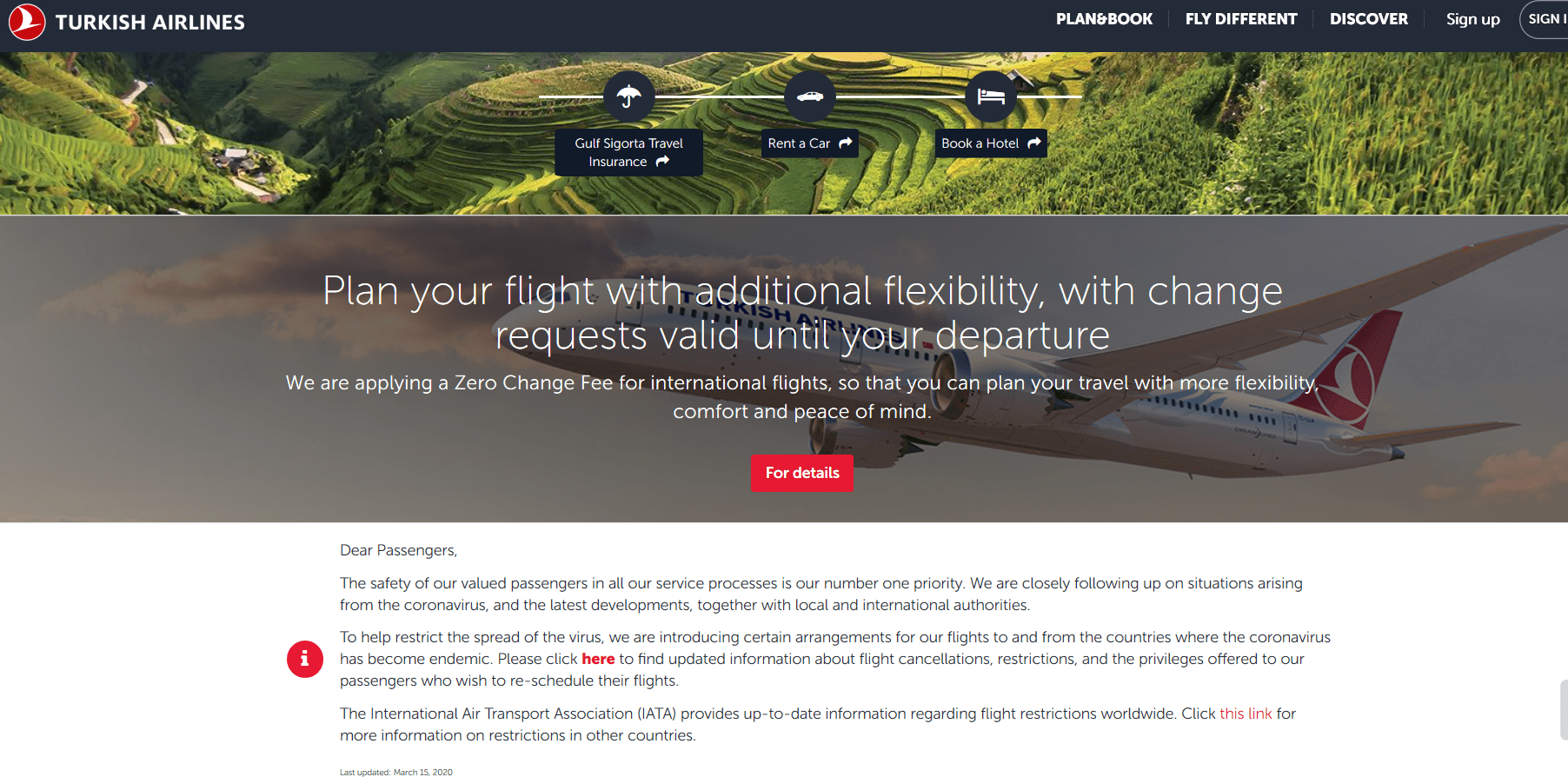 Props to Turkish airlines for the Zero Change fee. More airlines should