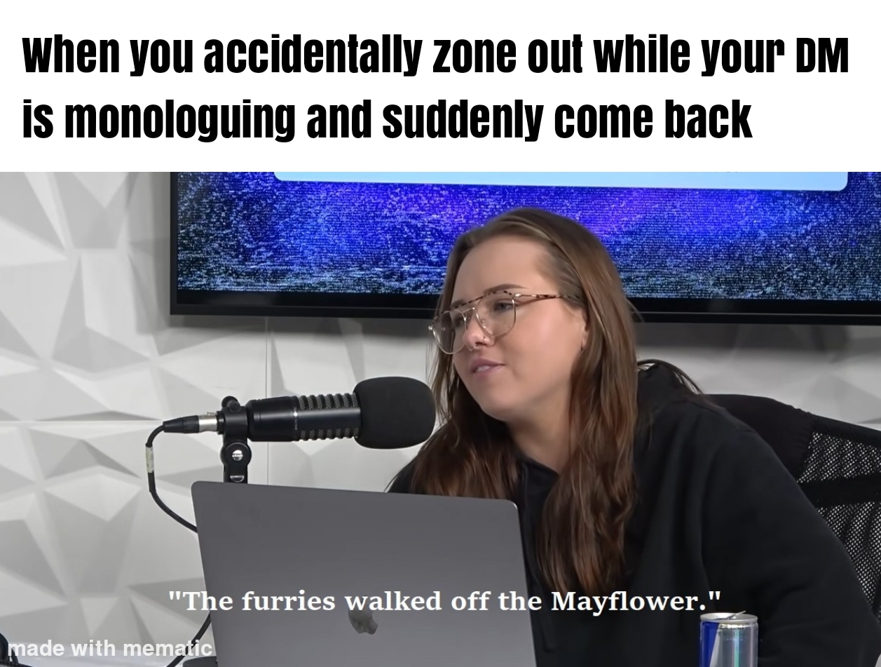 Last meme I'm making before my parents kick me out r/dndmemes