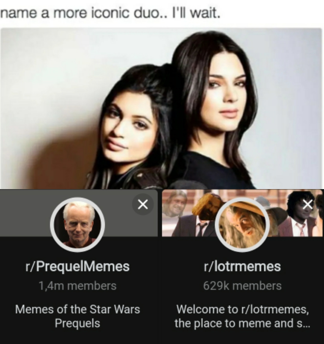 The best duo I know of PrequelMemes
