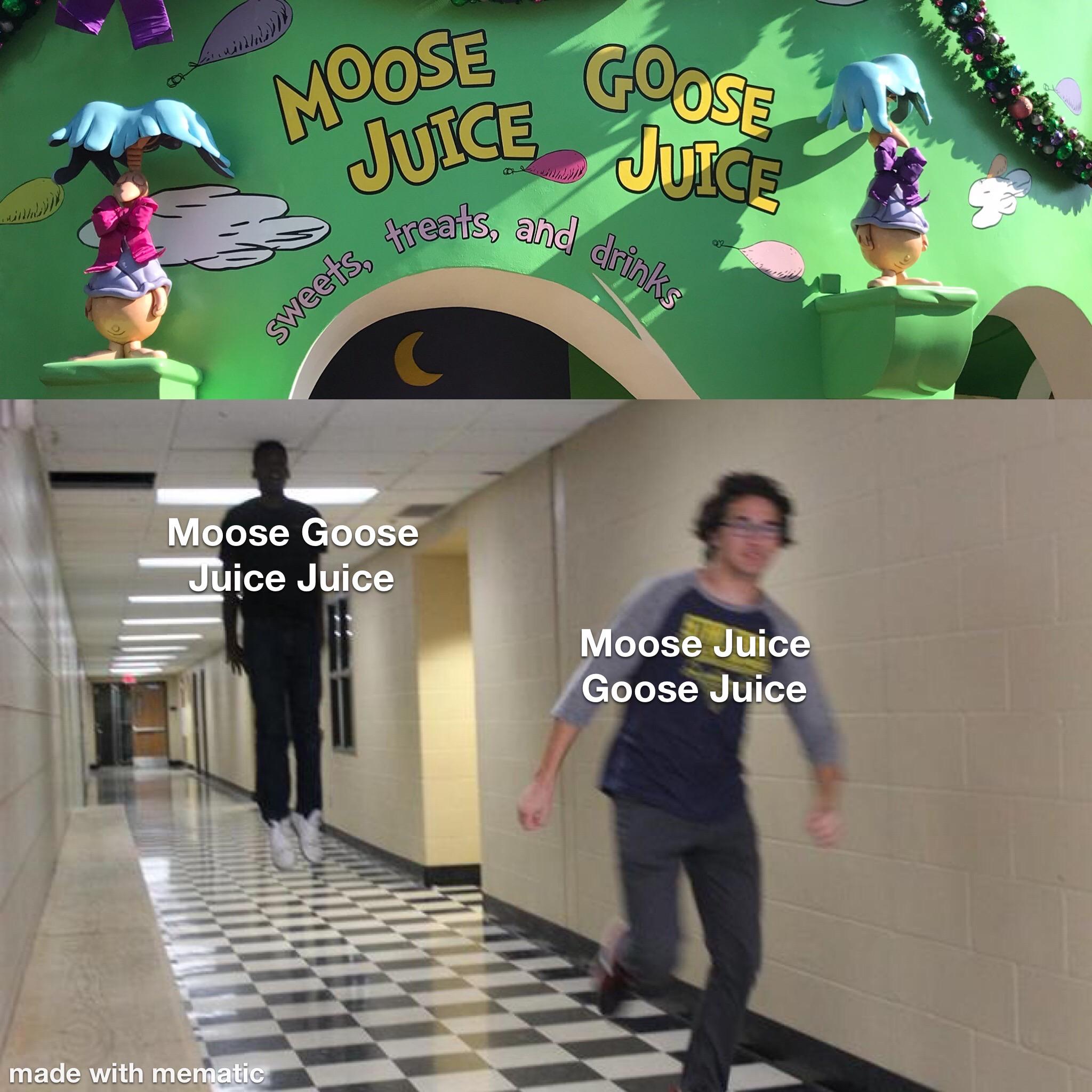 Moose Goose Juice Juice r/memes