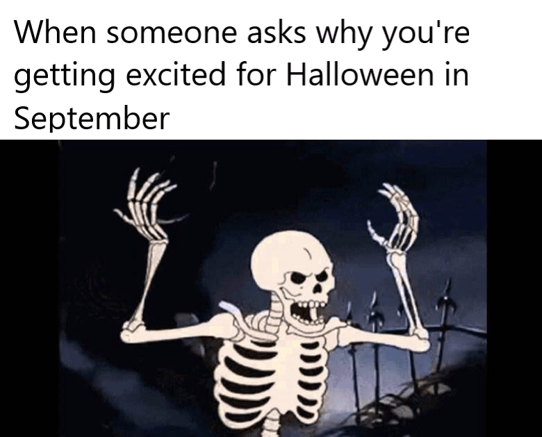 It's never too early! r/halloween