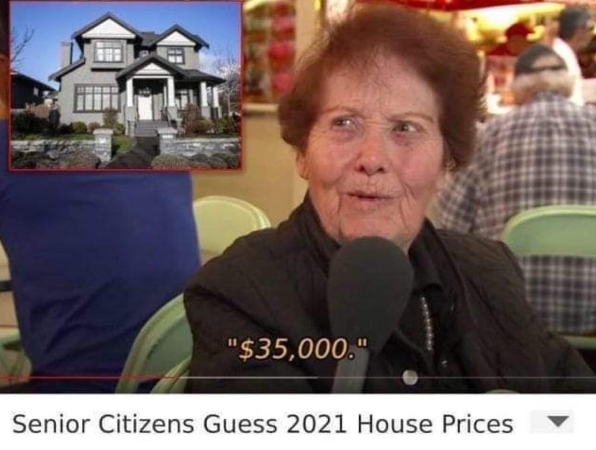 Senior citizens guess 2021 home prices r/REBubble