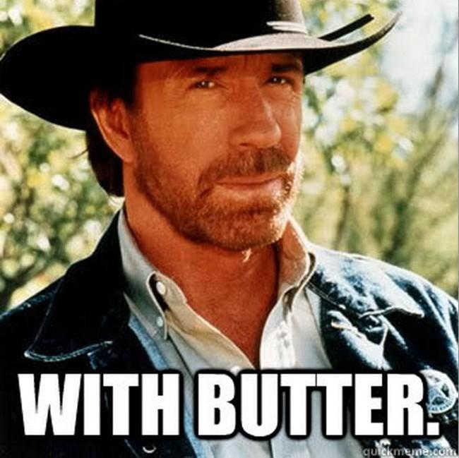 Hey Chuck, how do you like your toast? r/CroppedNorrisJokes