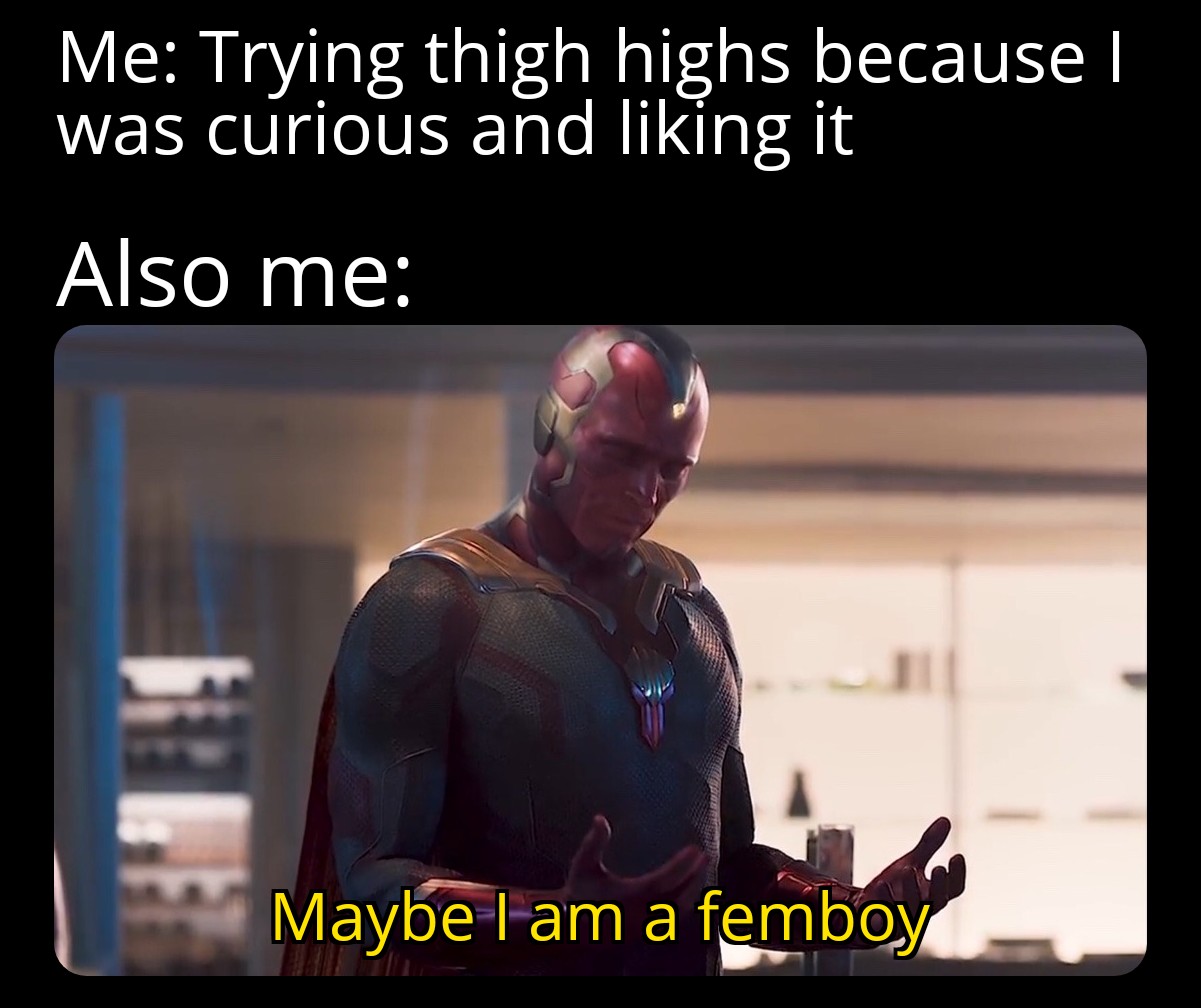 True story. Am I a femboy now? r/teenagers