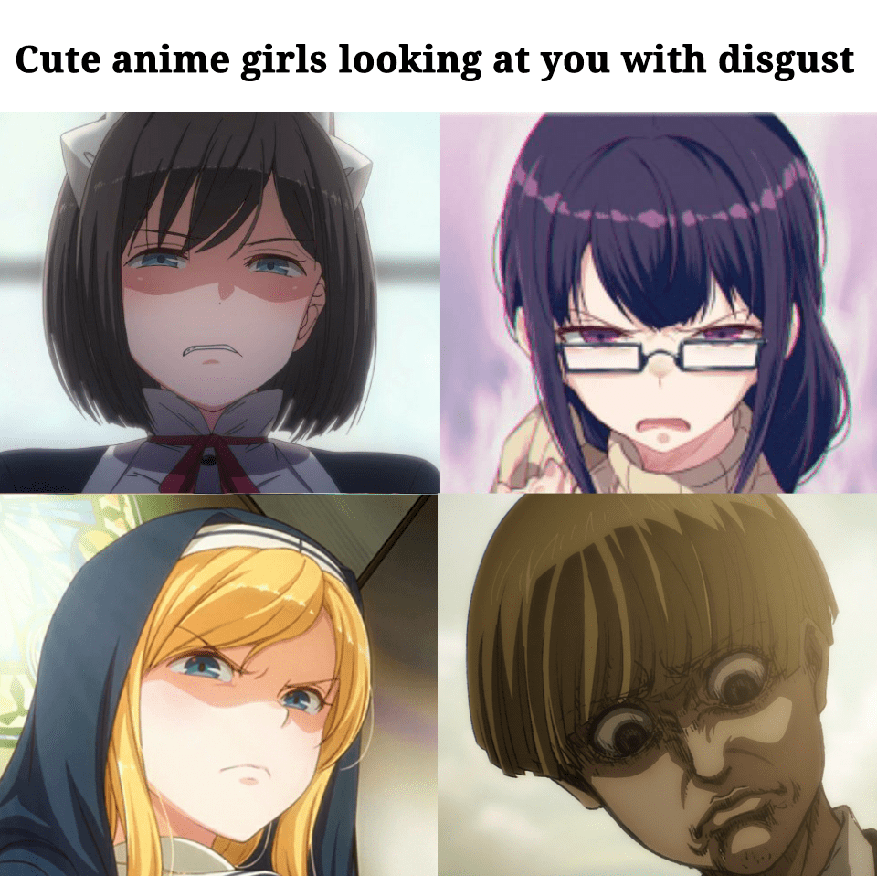 Love these disgusted faces Animemes