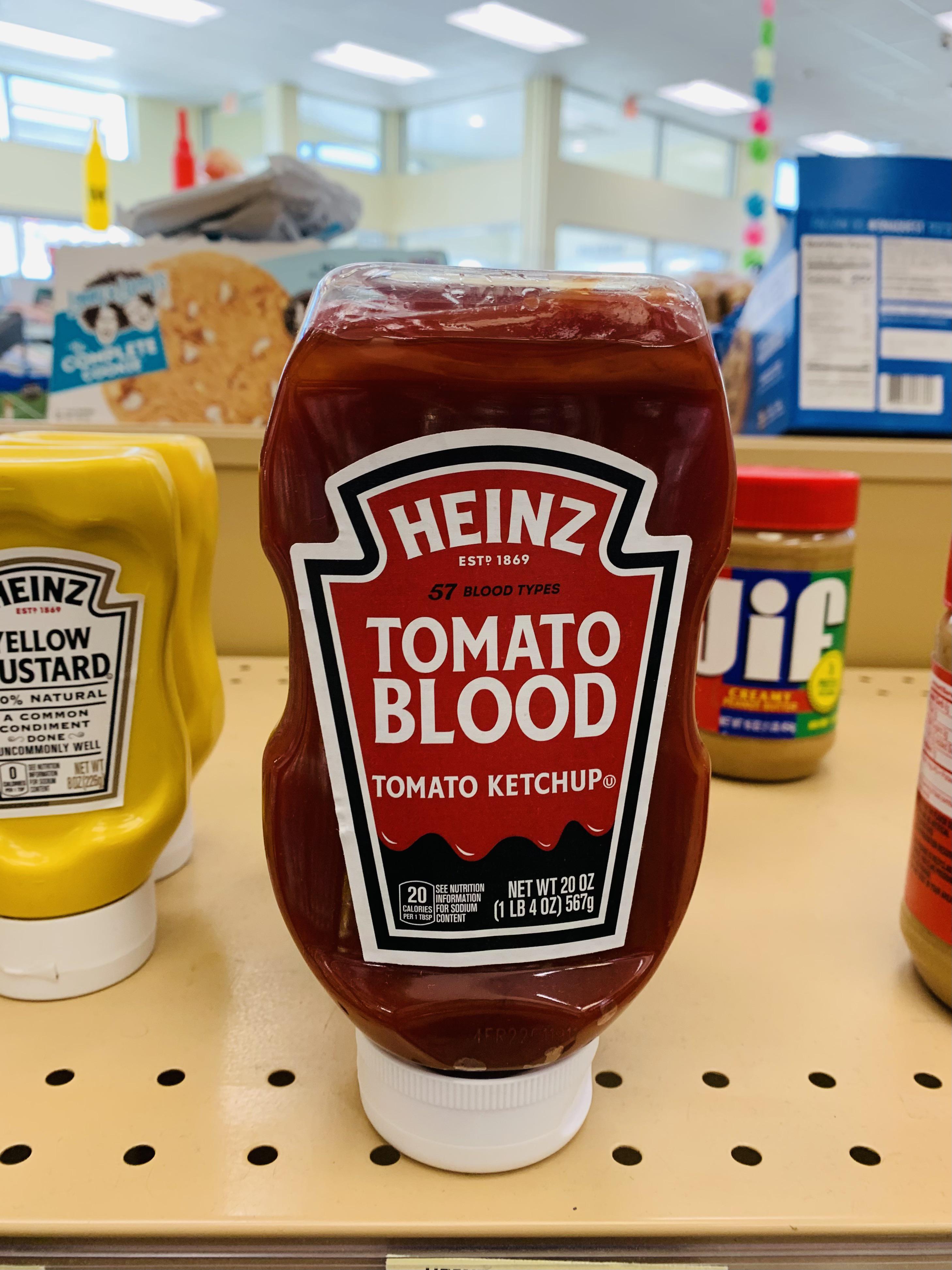 This bottle of ketchup labeled as Tomato Blood, with 57 blood types r