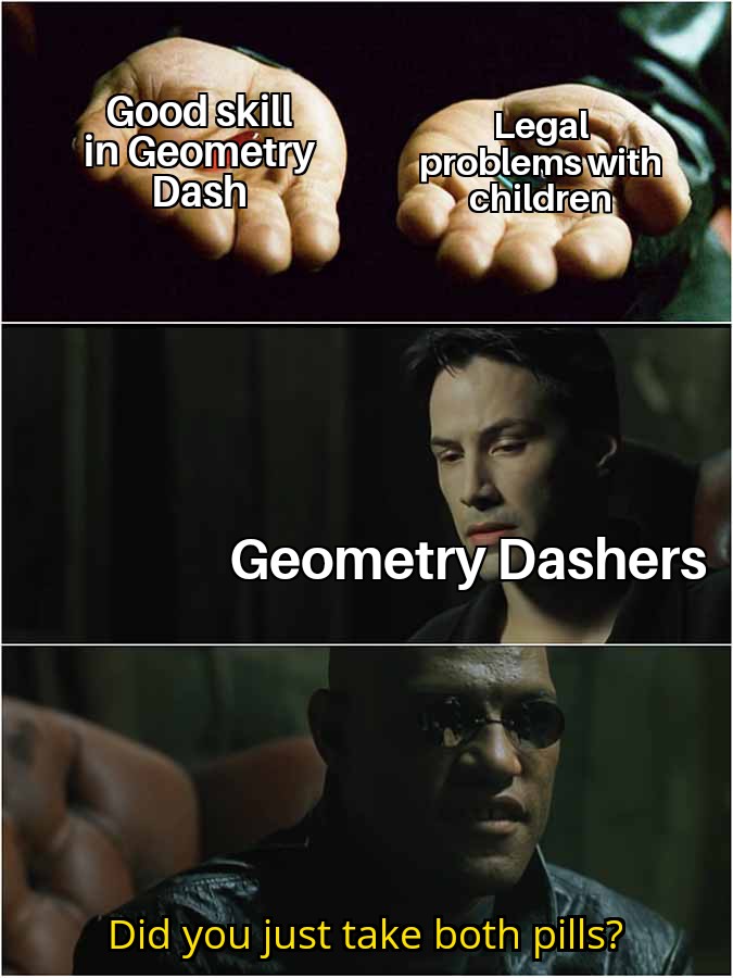 Just a meme, we all know majority of GD players are good-hearted people