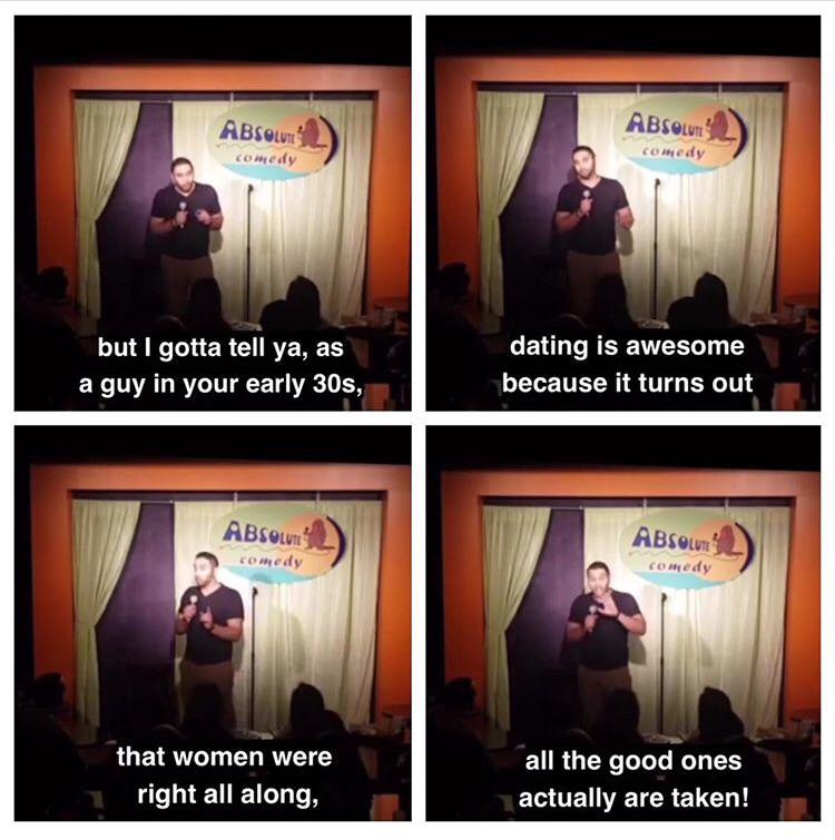 Dating in your 30s (All the good ones ARE actually taken) standupshots