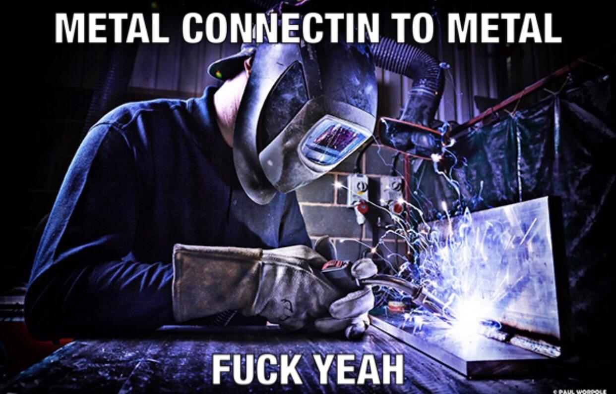 Metal get hot fuck yeah r/okbuddyretard