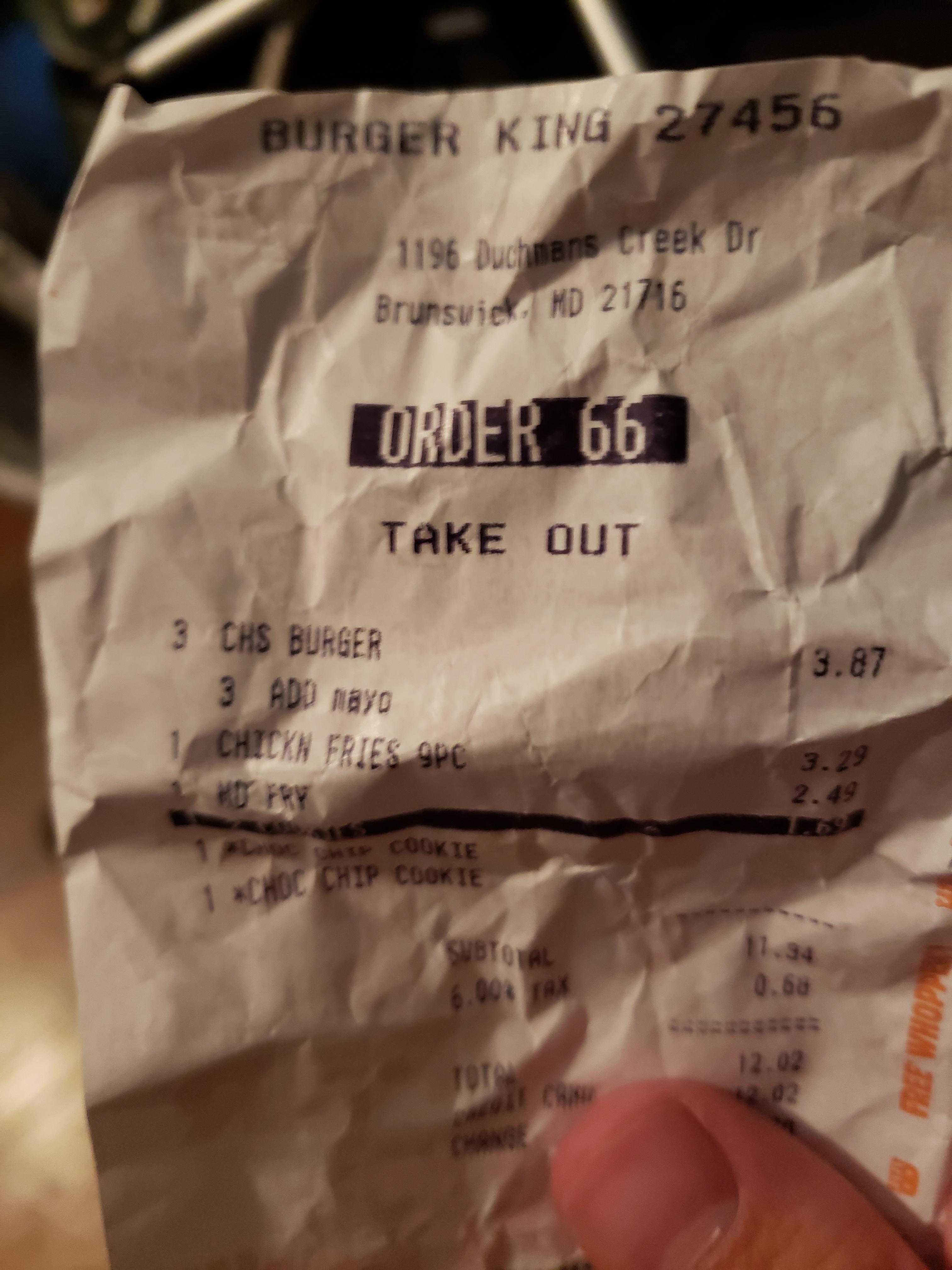 My Burger King Order Today Guess They Were Executing My Order Starwars