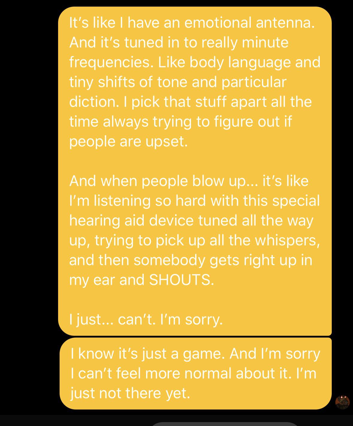 Me trying to explain to my husband why I get so triggered when he yells