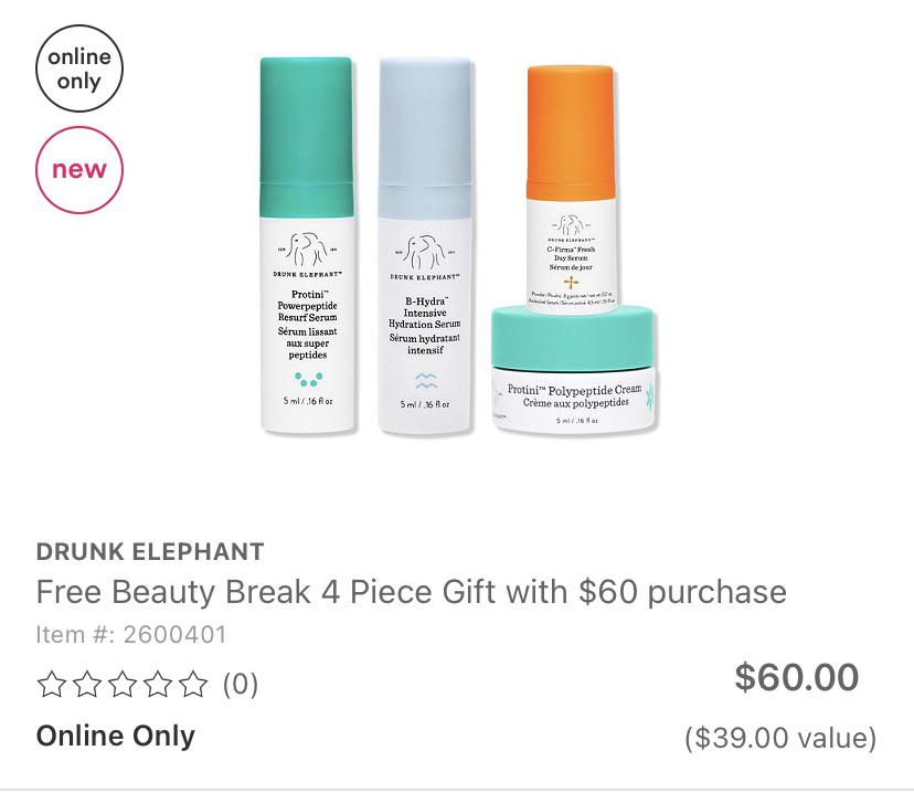 Ulta Beauty Break 4 piece Drunk elephant gift with 60 purchase