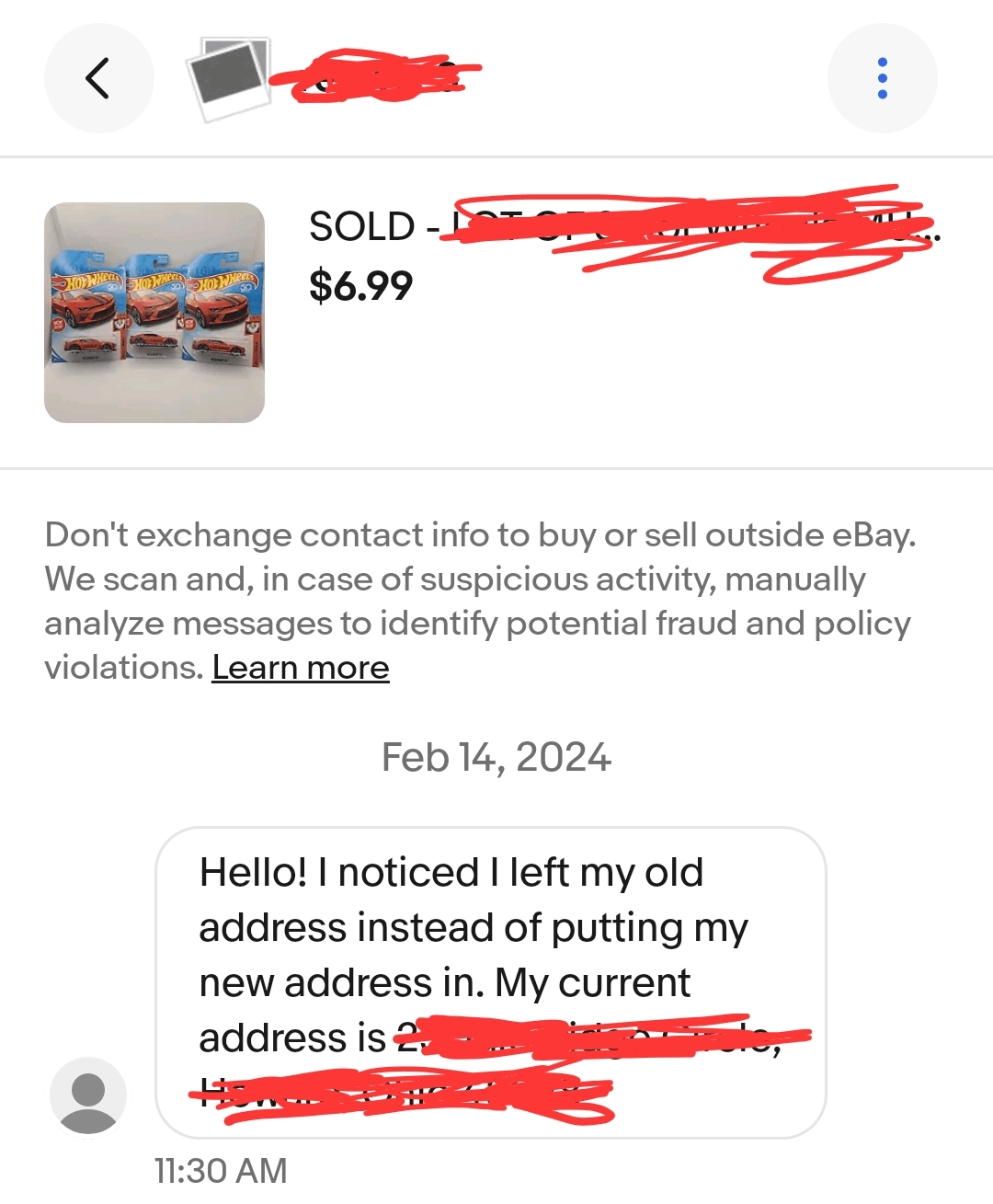 A buyer told me he had the incorrect address, but I missed the message