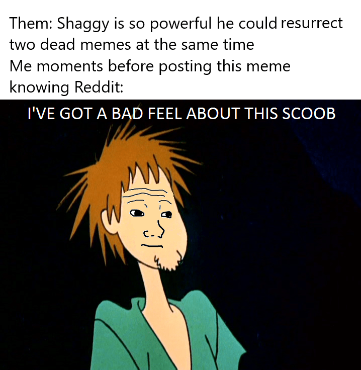 Posted from my Samsung Smart Fridge TM r/dankmemes