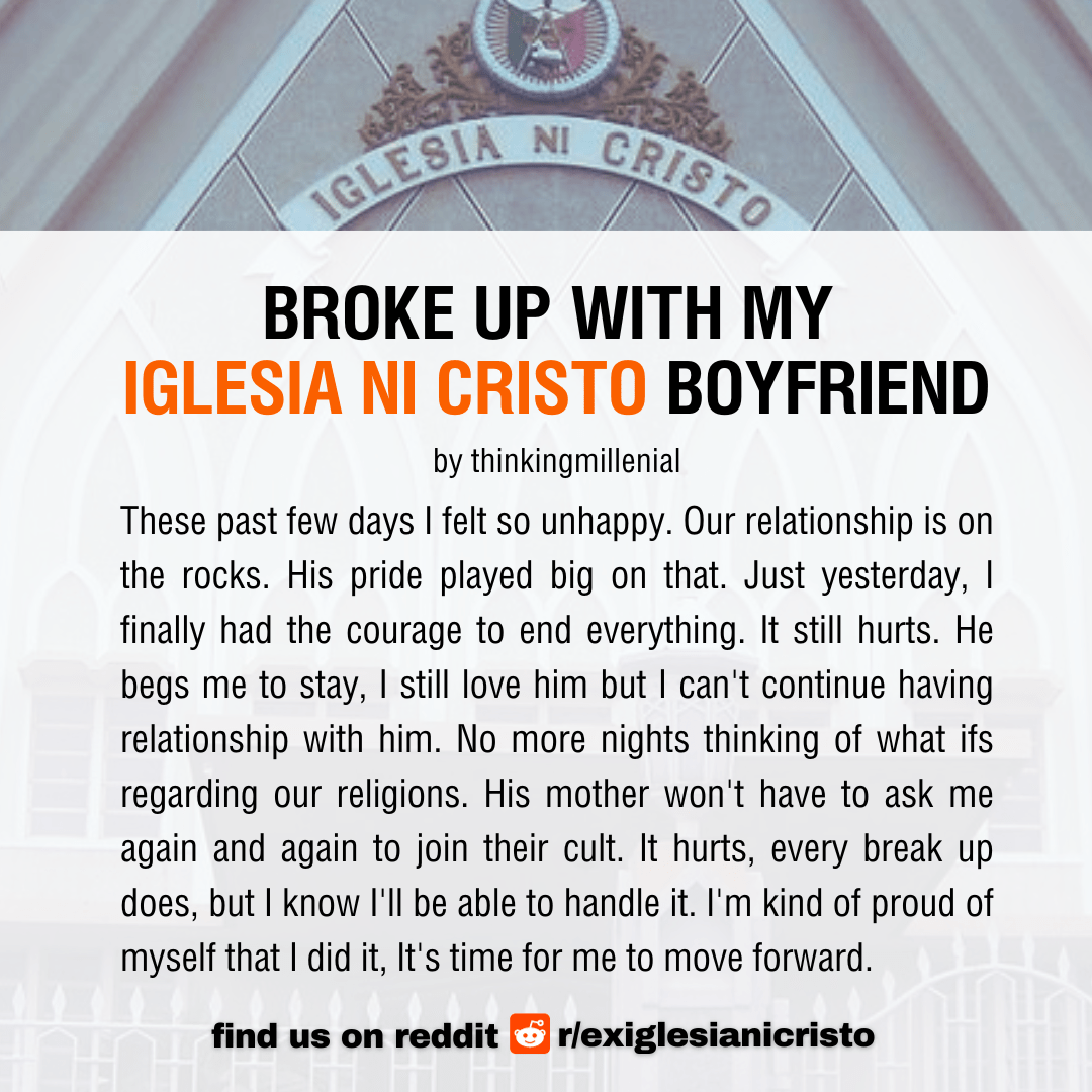 Broke up with my INC Boyfriend (Reddit Testimonial) r/exIglesiaNiCristo