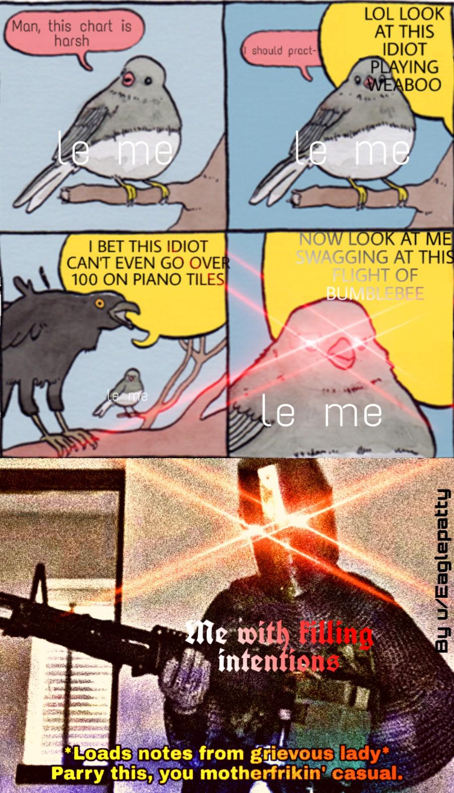 First time making memes, took me about 40 minutes (Inspiration source