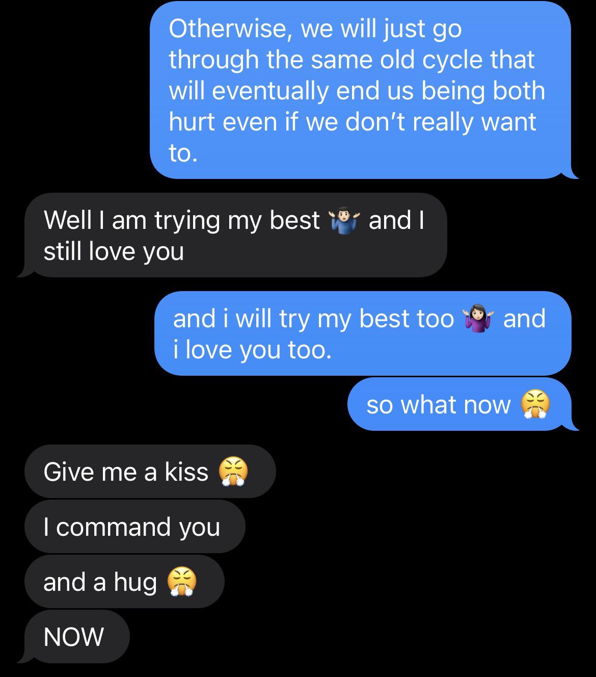 Bf and I had been in a kinda heated argument the other day about some