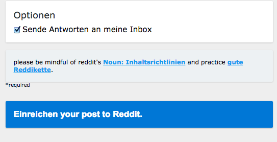 Which language is it Reddit? German or English? You can't be in both at