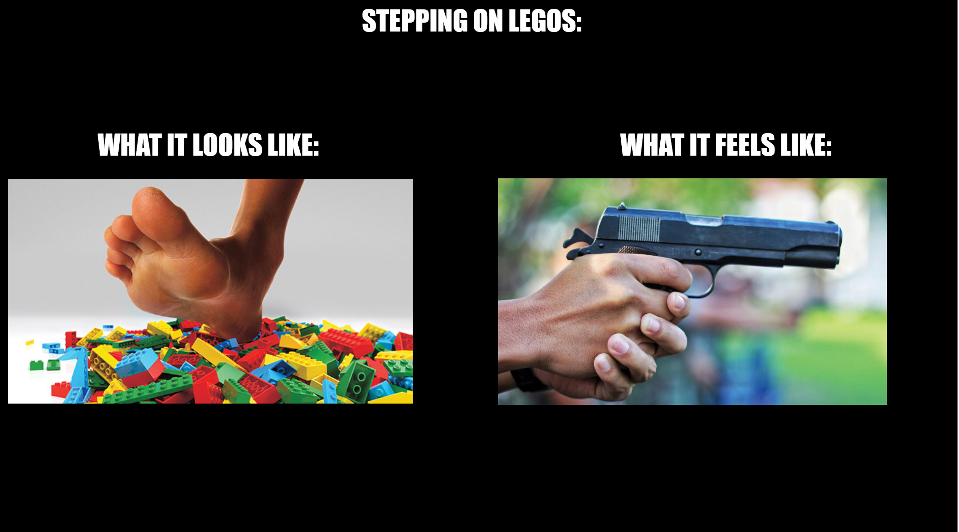 Stepping on Legos r/memes