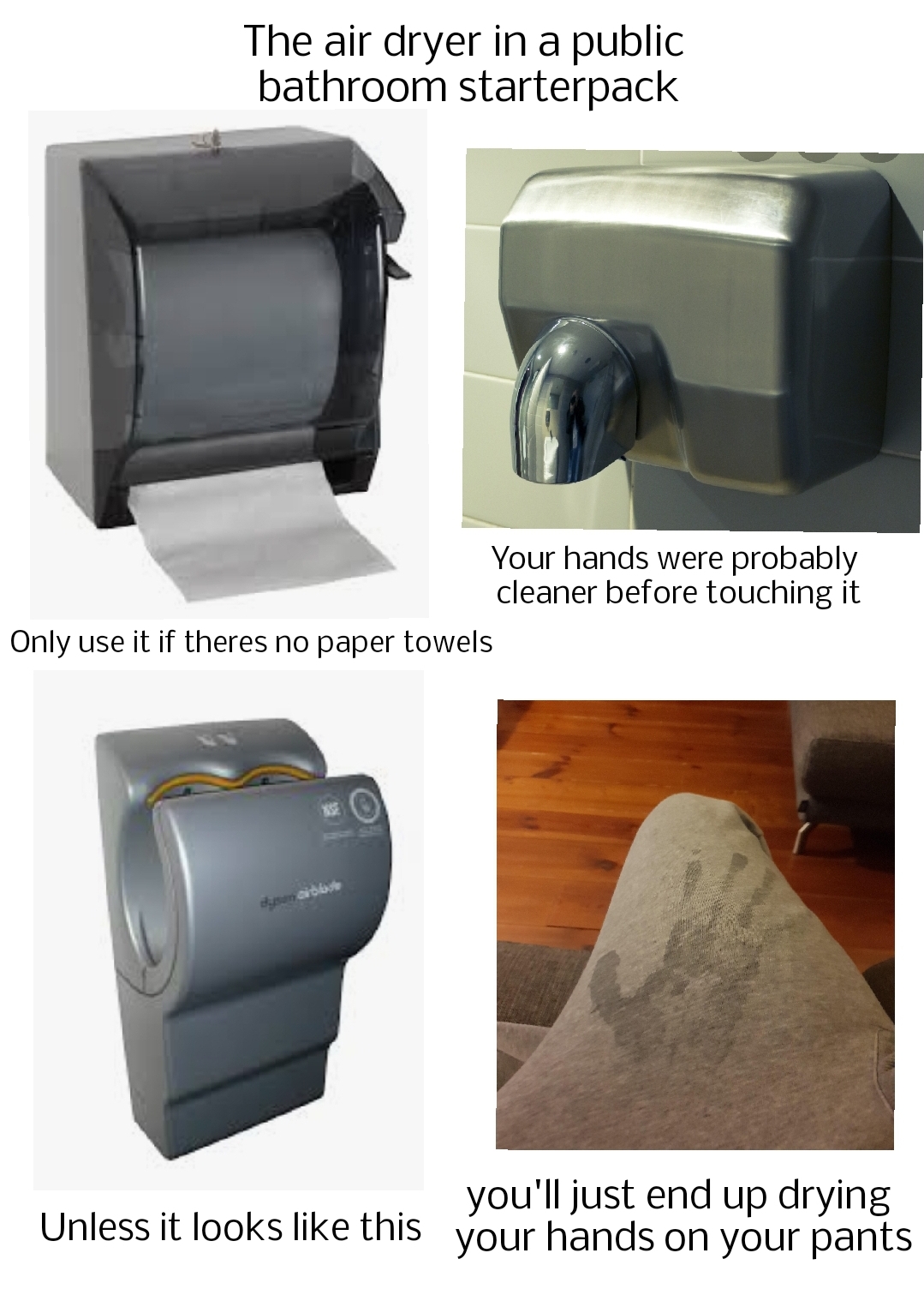 The using an air dryer in a public bathroom starterpack r/starterpacks