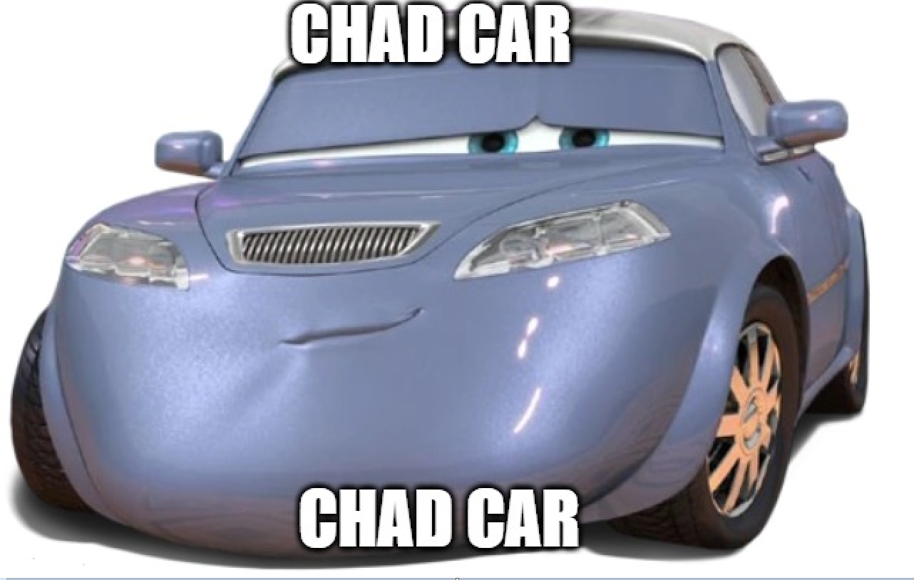 chad car r/TheMemeNation