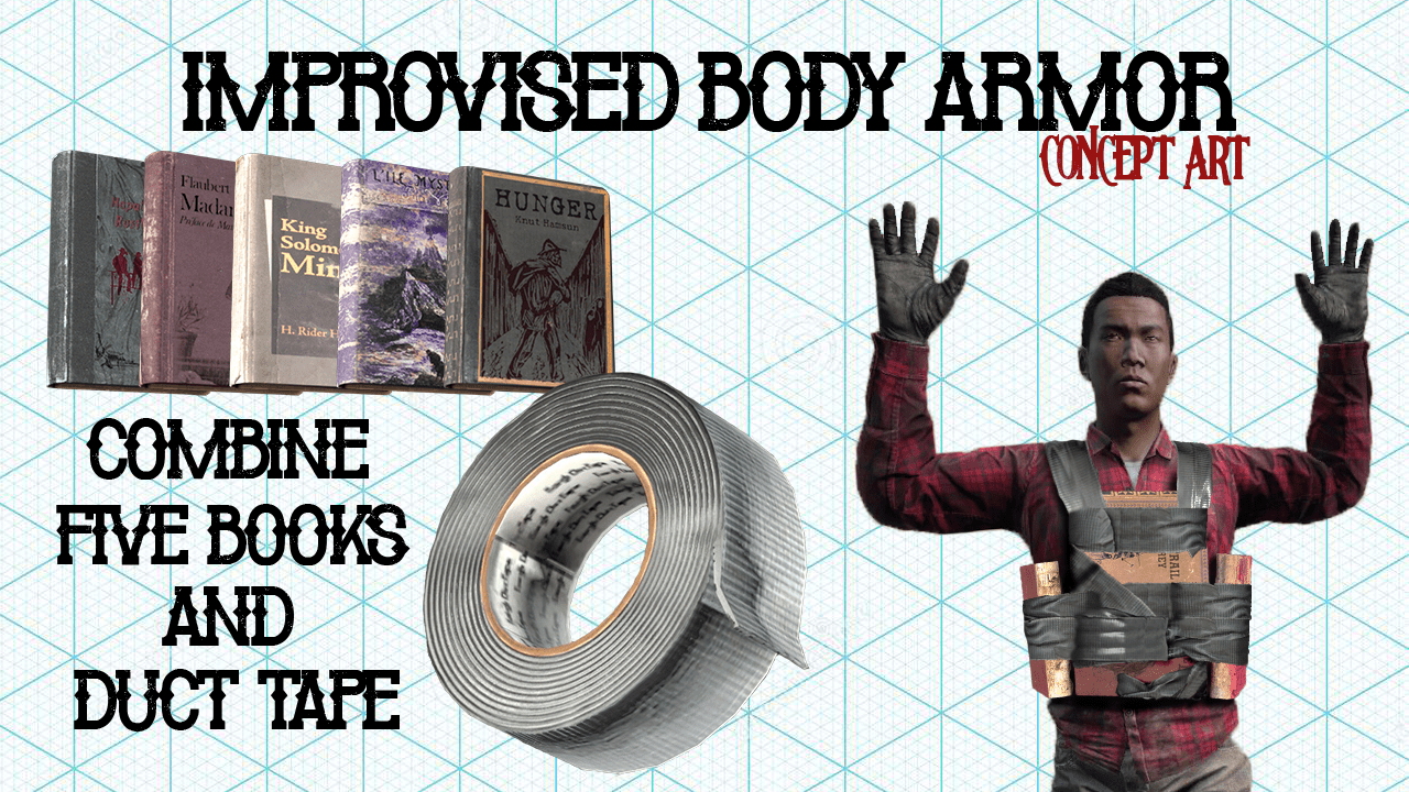 IMPROVISED BODY ARMOR FROM BOOKS & DUCT TAPE CONCEPT ART r/dayz