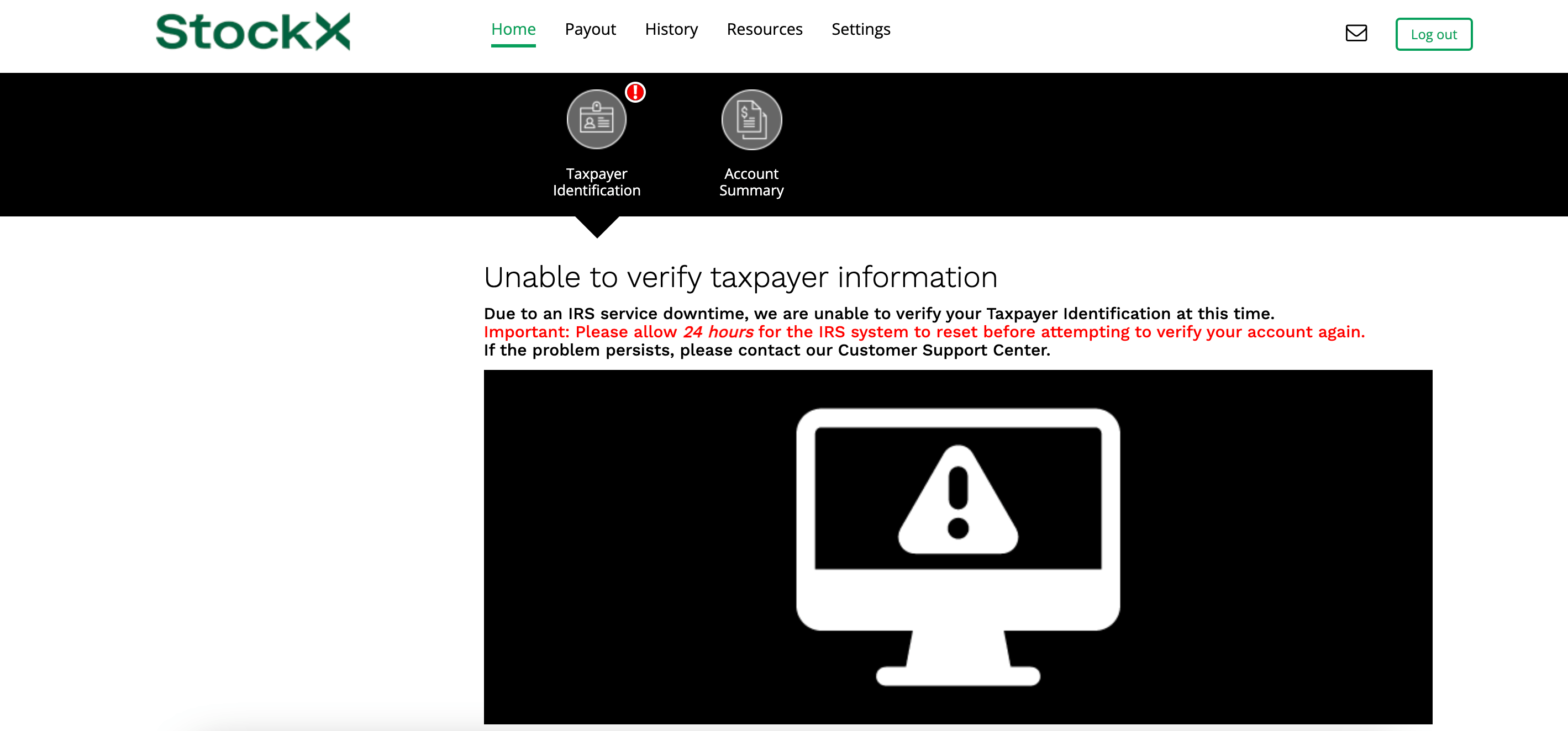 Can't seem get through tax verification entered all my info correctly but it says it couldn't