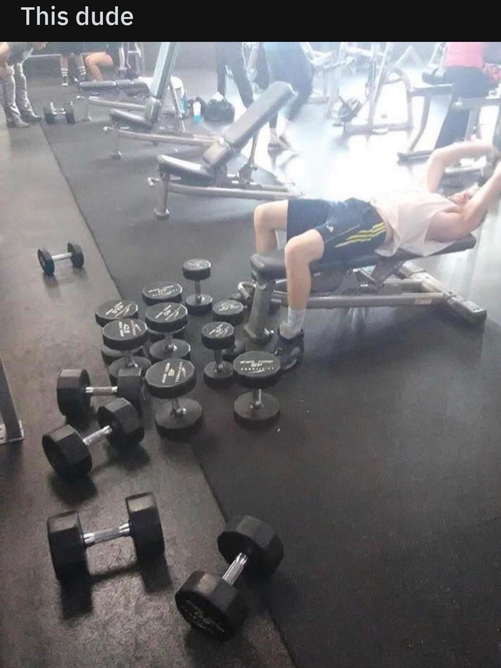 We have a douche like this at my gym. He even leaves them like that
