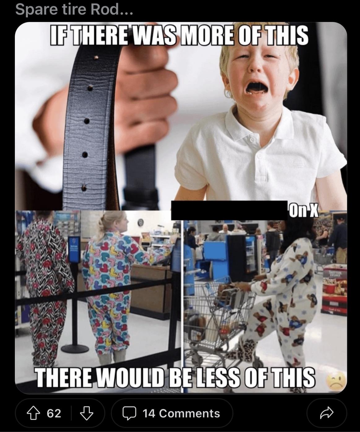 beat your children so they don’t wear pajamas. r/TheRightCantMeme
