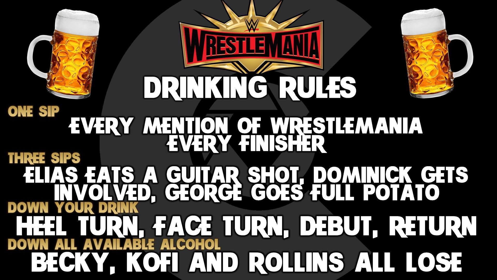 WrestleMania Drinking Rules (courtesy of Cultaholic) r/WWE