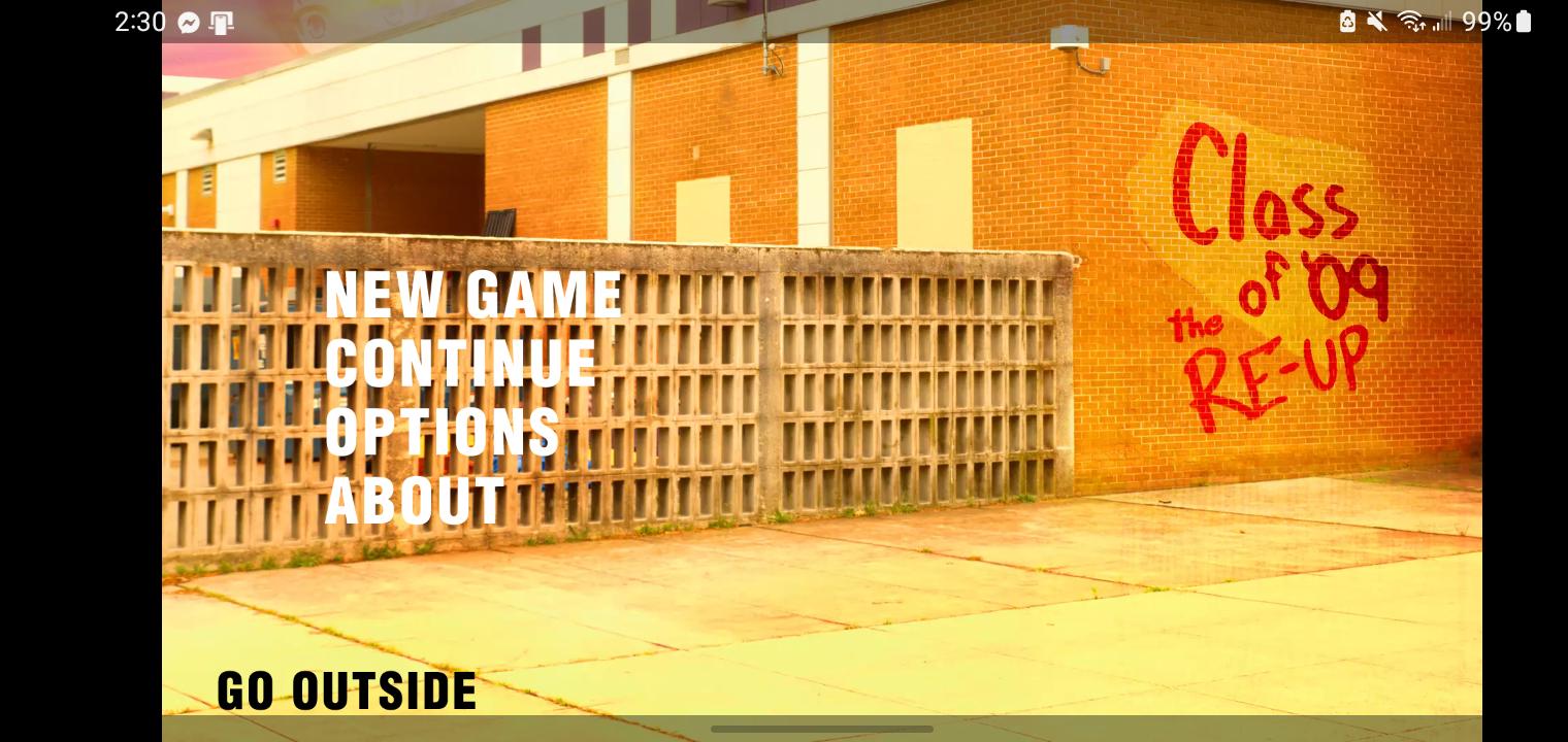 I ported the Class of '09 ReUp to android r/Classof09Game