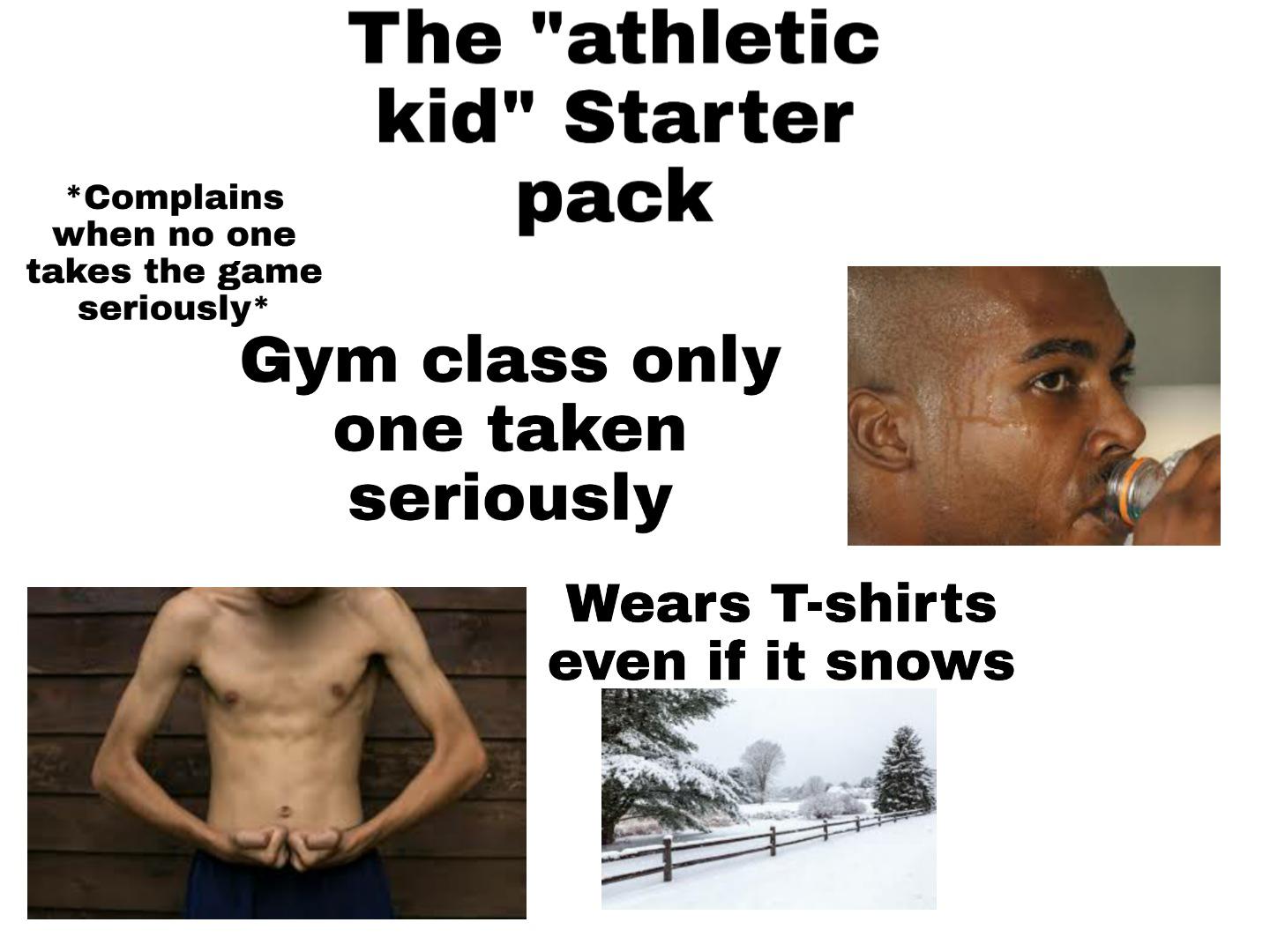 The "athletic kid" Starter pack r/starterpacks