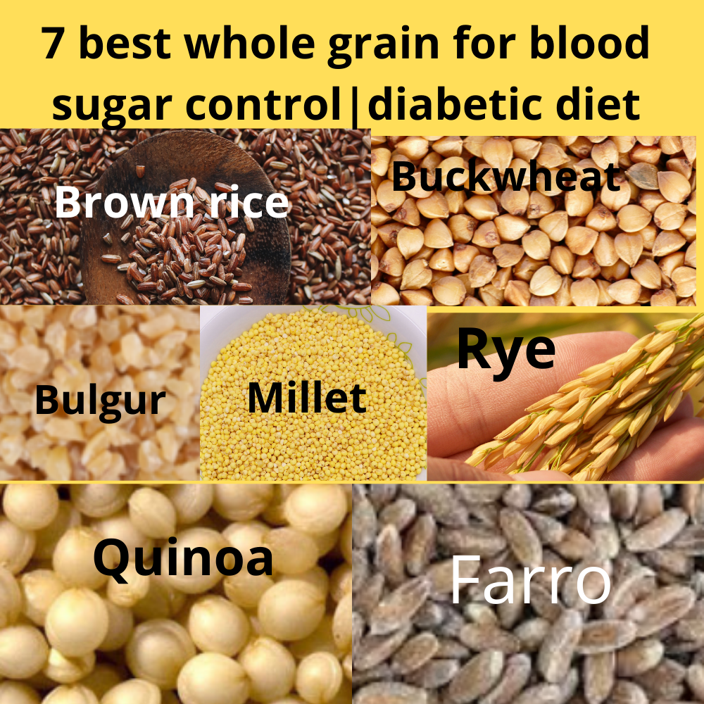 The 7 Best Whole Grains for Blood Sugar Control Diabetic diet diabetes