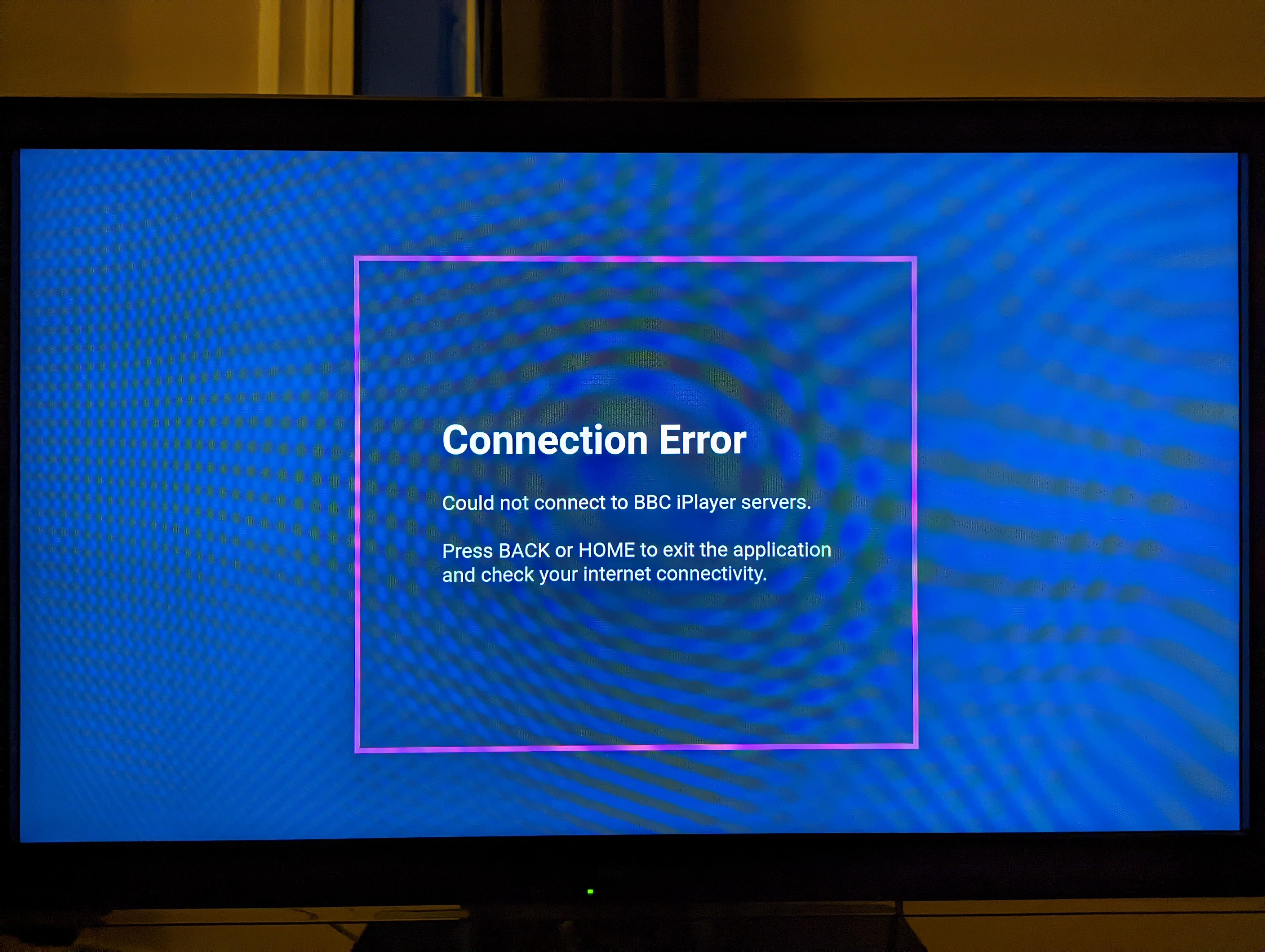 BBC iPlayer app doesn't work. All other apps seem to work, so I have a