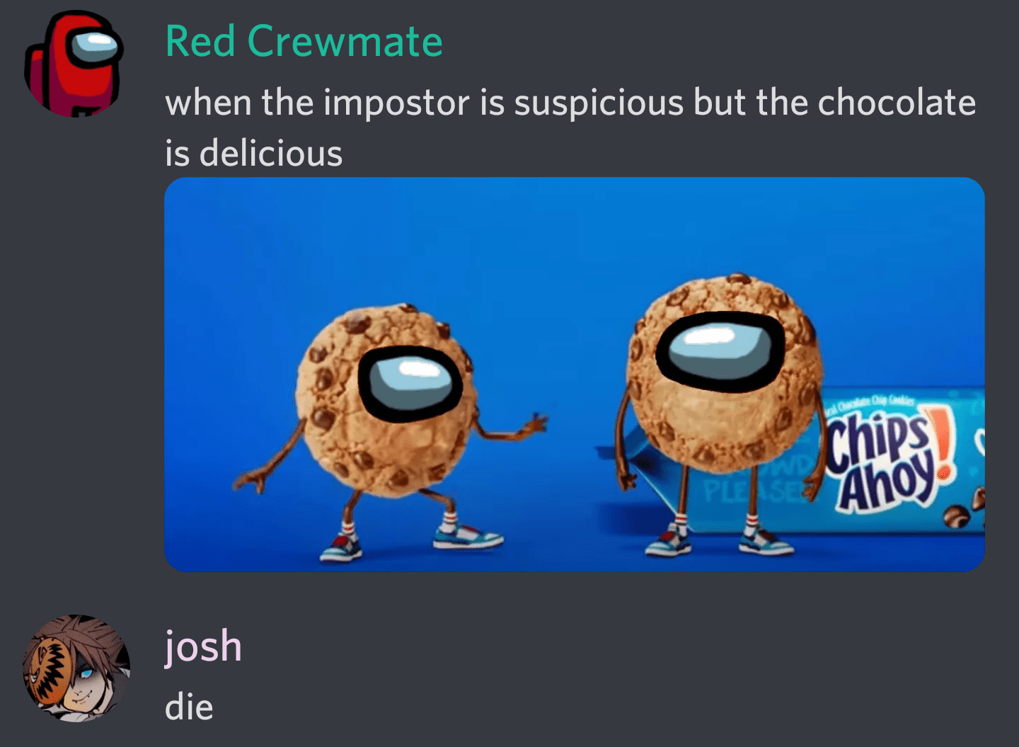 These chips ahoy ads are pretty sus r/AmongUsMemes